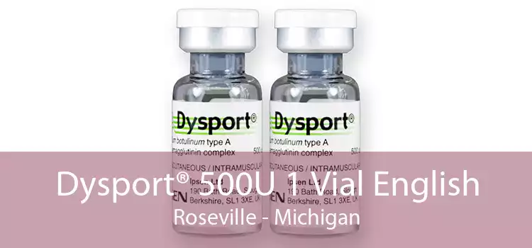 Dysport® 500U 1 Vial English Roseville - Michigan