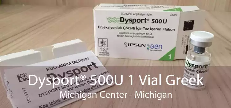 Dysport® 500U 1 Vial Greek Michigan Center - Michigan