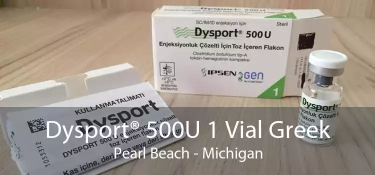 Dysport® 500U 1 Vial Greek Pearl Beach - Michigan