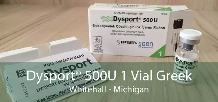 Dysport® 500U 1 Vial Greek Whitehall - Michigan