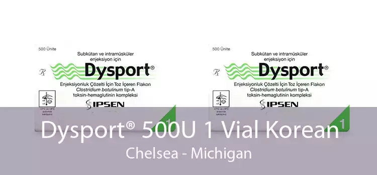 Dysport® 500U 1 Vial Korean Chelsea - Michigan