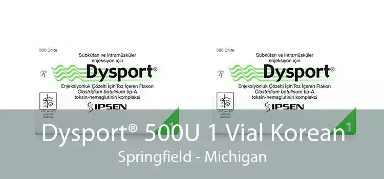 Dysport® 500U 1 Vial Korean Springfield - Michigan