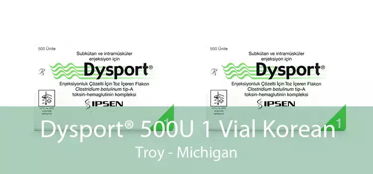 Dysport® 500U 1 Vial Korean Troy - Michigan