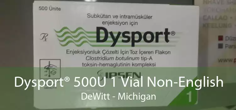 Dysport® 500U 1 Vial Non-English DeWitt - Michigan