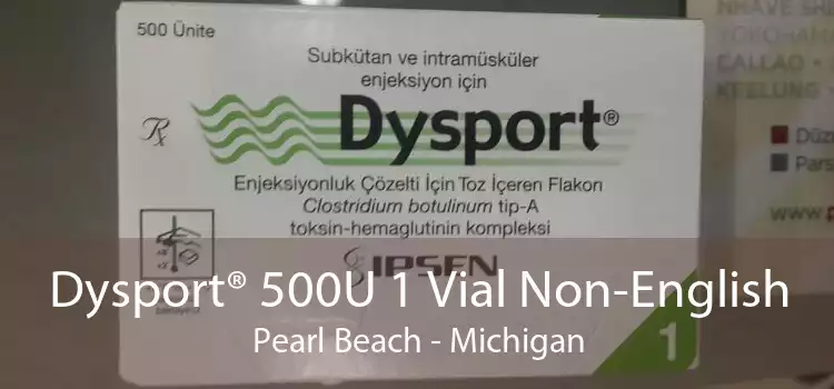 Dysport® 500U 1 Vial Non-English Pearl Beach - Michigan