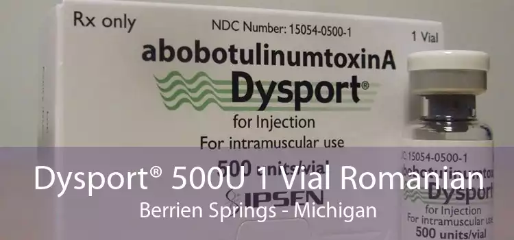 Dysport® 500U 1 Vial Romanian Berrien Springs - Michigan