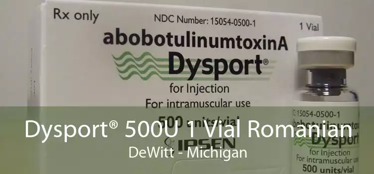 Dysport® 500U 1 Vial Romanian DeWitt - Michigan