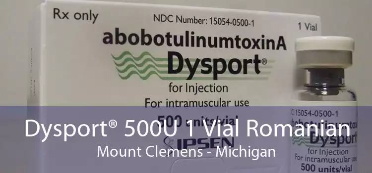 Dysport® 500U 1 Vial Romanian Mount Clemens - Michigan