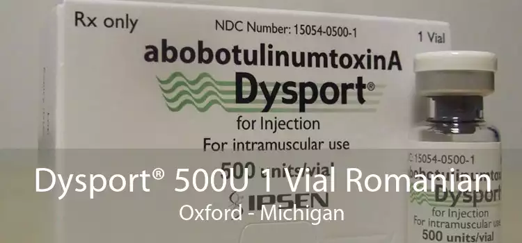 Dysport® 500U 1 Vial Romanian Oxford - Michigan