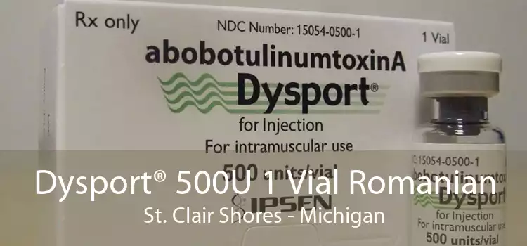 Dysport® 500U 1 Vial Romanian St. Clair Shores - Michigan