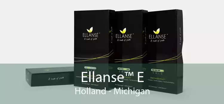 Ellanse™ E Holland - Michigan