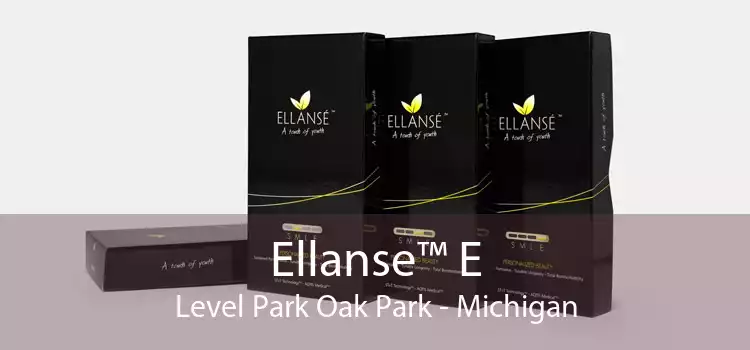 Ellanse™ E Level Park Oak Park - Michigan