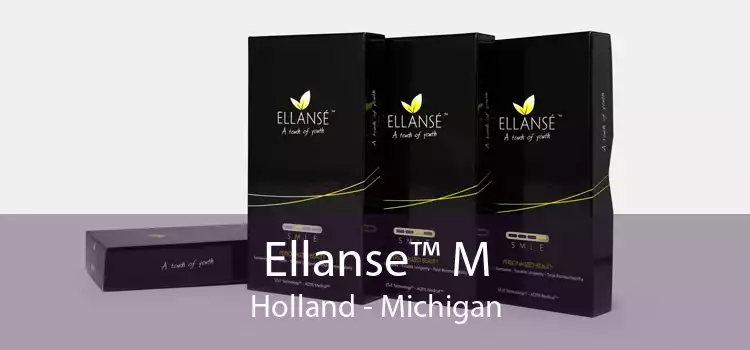 Ellanse™ M Holland - Michigan