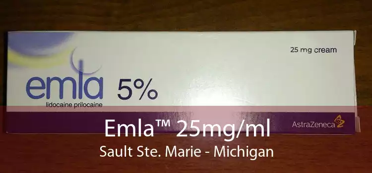 Emla™ 25mg/ml Sault Ste. Marie - Michigan