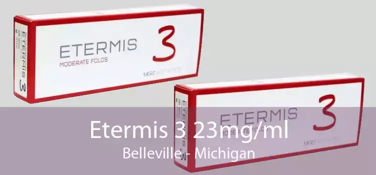 Etermis 3 23mg/ml Belleville - Michigan