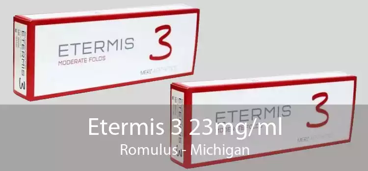 Etermis 3 23mg/ml Romulus - Michigan