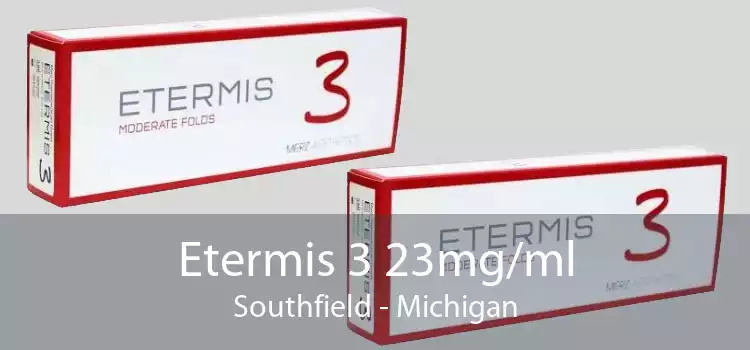Etermis 3 23mg/ml Southfield - Michigan