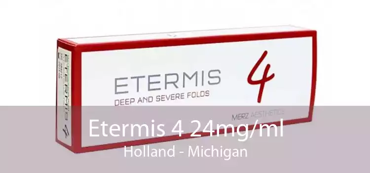 Etermis 4 24mg/ml Holland - Michigan