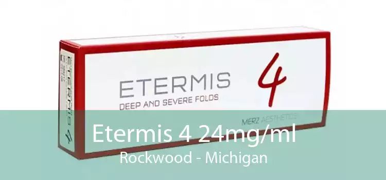 Etermis 4 24mg/ml Rockwood - Michigan