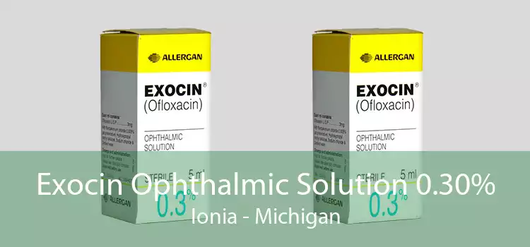 Exocin Ophthalmic Solution 0.30% Ionia - Michigan