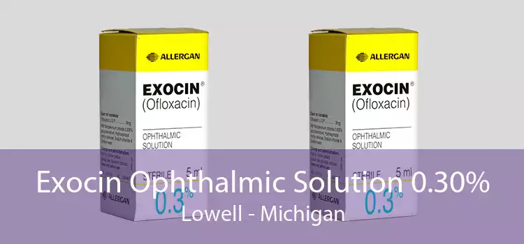 Exocin Ophthalmic Solution 0.30% Lowell - Michigan