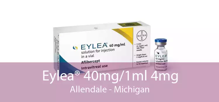 Eylea® 40mg/1ml 4mg Allendale - Michigan