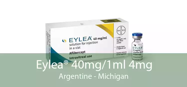 Eylea® 40mg/1ml 4mg Argentine - Michigan