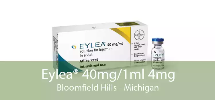 Eylea® 40mg/1ml 4mg Bloomfield Hills - Michigan