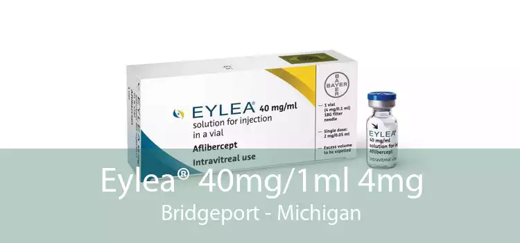 Eylea® 40mg/1ml 4mg Bridgeport - Michigan