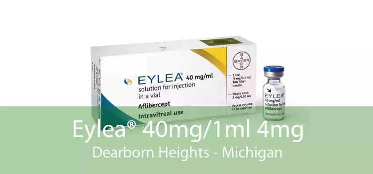 Eylea® 40mg/1ml 4mg Dearborn Heights - Michigan