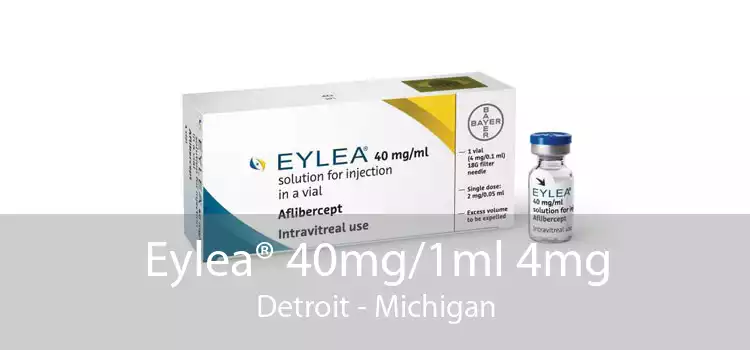 Eylea® 40mg/1ml 4mg Detroit - Michigan