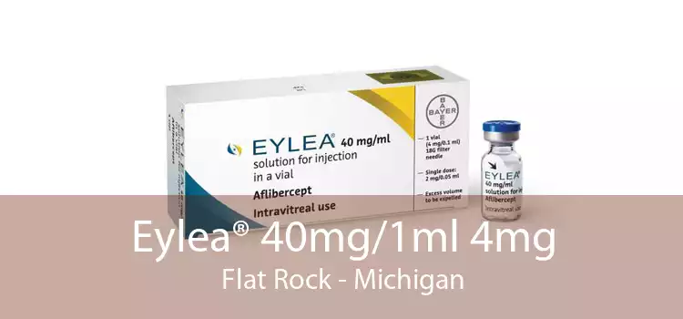 Eylea® 40mg/1ml 4mg Flat Rock - Michigan
