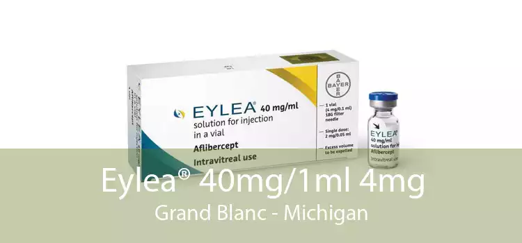 Eylea® 40mg/1ml 4mg Grand Blanc - Michigan