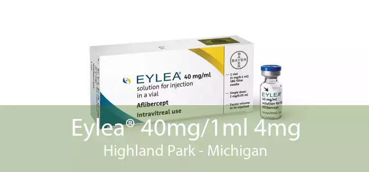 Eylea® 40mg/1ml 4mg Highland Park - Michigan