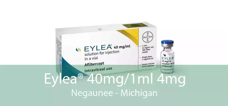 Eylea® 40mg/1ml 4mg Negaunee - Michigan