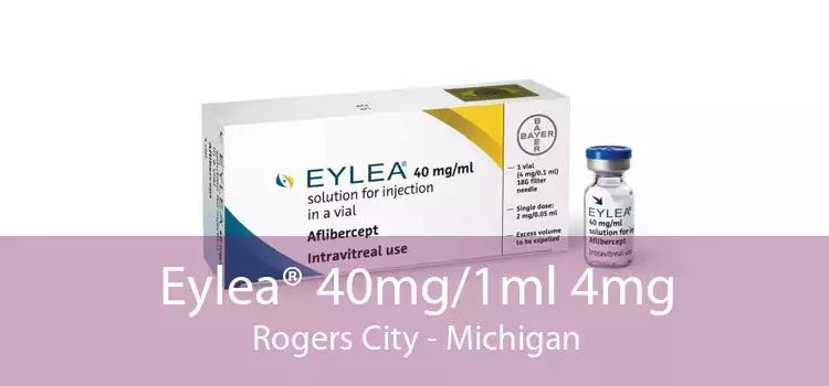 Eylea® 40mg/1ml 4mg Rogers City - Michigan
