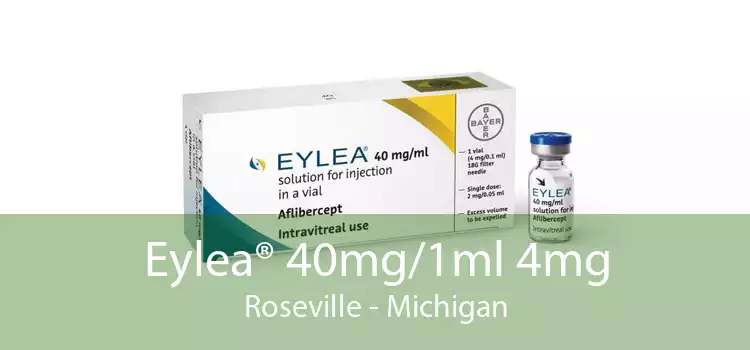 Eylea® 40mg/1ml 4mg Roseville - Michigan