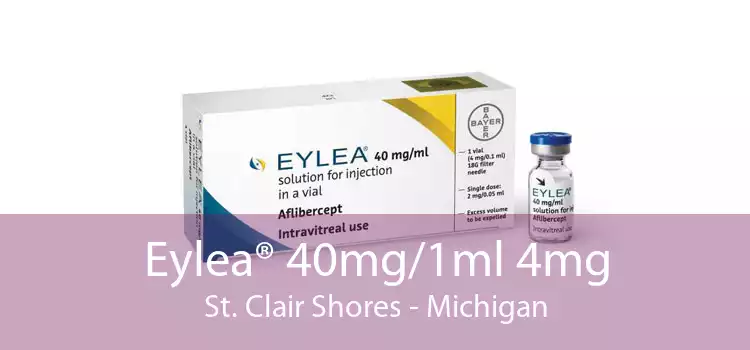 Eylea® 40mg/1ml 4mg St. Clair Shores - Michigan