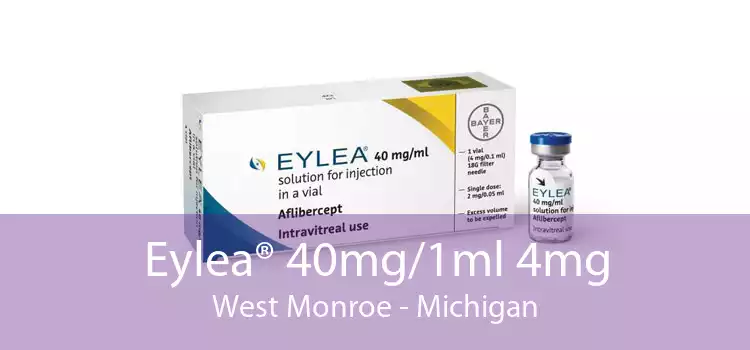 Eylea® 40mg/1ml 4mg West Monroe - Michigan