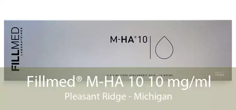 Fillmed® M-HA 10 10 mg/ml Pleasant Ridge - Michigan