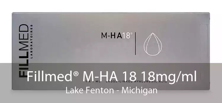 Fillmed® M-HA 18 18mg/ml Lake Fenton - Michigan