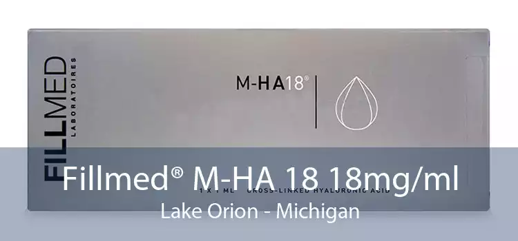 Fillmed® M-HA 18 18mg/ml Lake Orion - Michigan