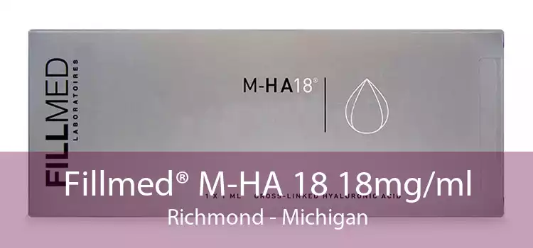 Fillmed® M-HA 18 18mg/ml Richmond - Michigan