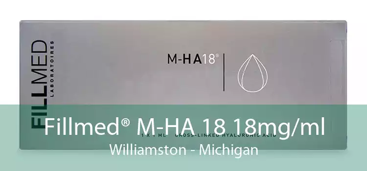 Fillmed® M-HA 18 18mg/ml Williamston - Michigan
