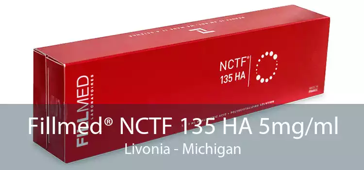 Fillmed® NCTF 135 HA 5mg/ml Livonia - Michigan