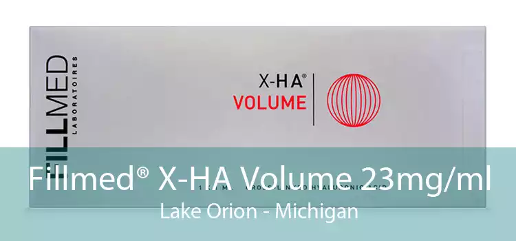 Fillmed® X-HA Volume 23mg/ml Lake Orion - Michigan