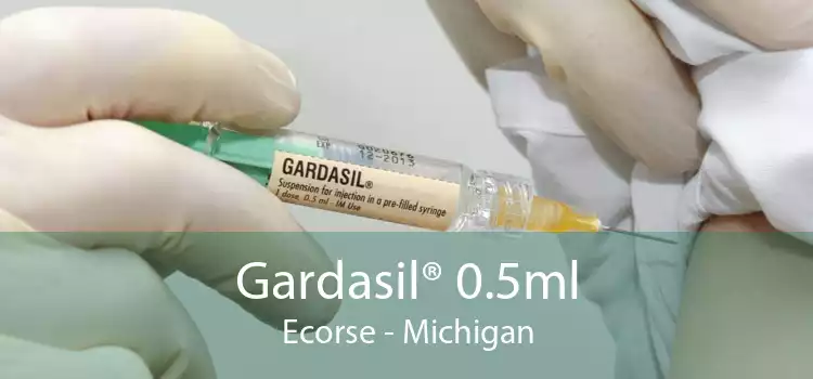 Gardasil® 0.5ml Ecorse - Michigan