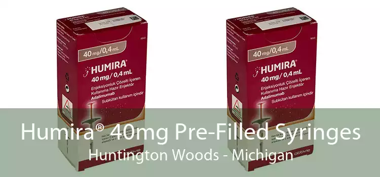 Humira® 40mg Pre-Filled Syringes Huntington Woods - Michigan