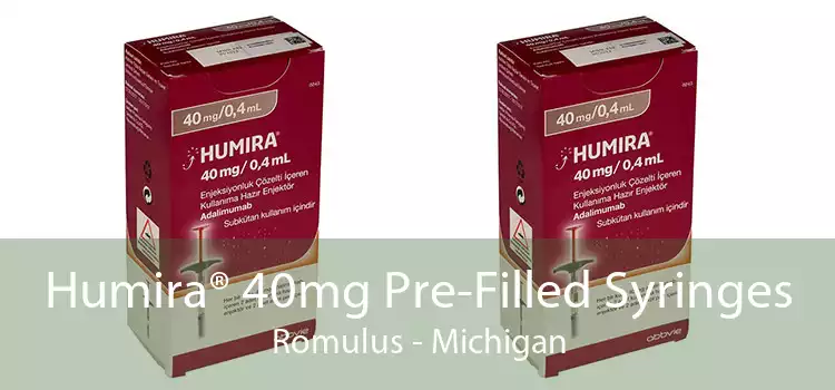 Humira® 40mg Pre-Filled Syringes Romulus - Michigan