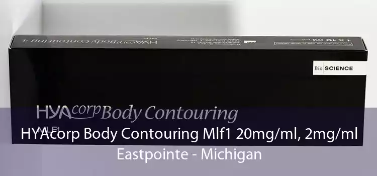 HYAcorp Body Contouring Mlf1 20mg/ml, 2mg/ml Eastpointe - Michigan